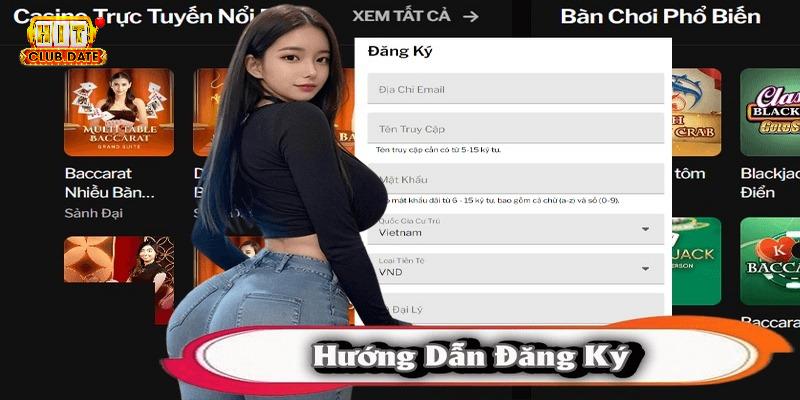 Hướng dẫn đăng ký trải nghiệm tại hitclub